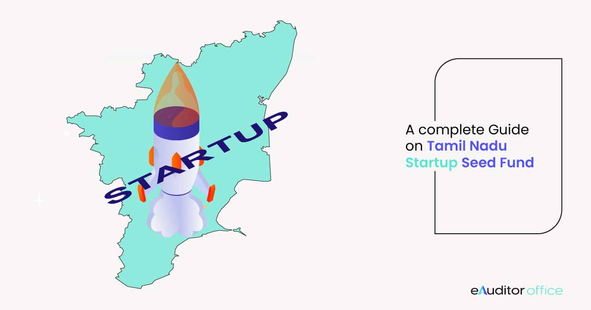 A Complete Guide On Tamil Nadu Startup Seed Fund