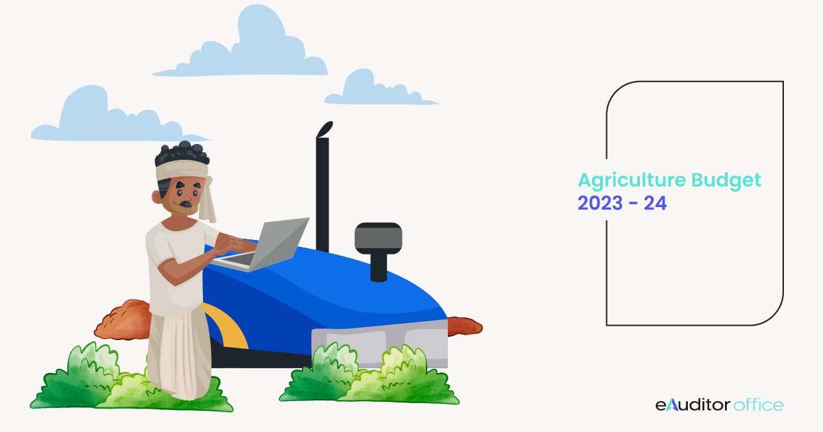 Agriculture Budget 2023-24: Indian Farmers' Allocations & Measures