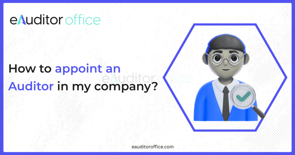 How to Appoint an Auditor in a Company — First Auditor and Auditor in the AGM