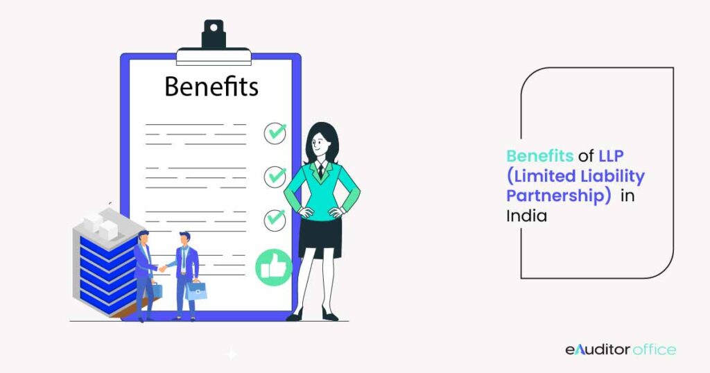 Benefits of LLP (Limited Liability Partnership) Incorporation in India