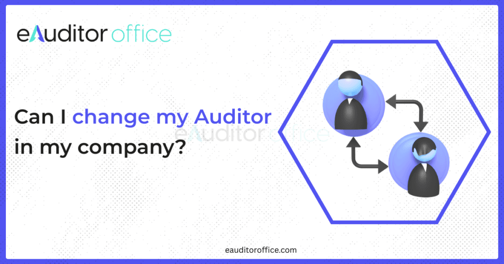 how-to-change-my-auditor-in-a-company