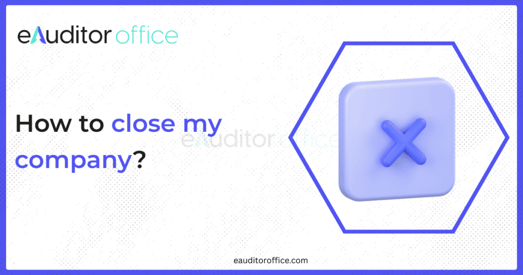 How to Close a Private Limited Company in India – Complete Step-by-Step Guide