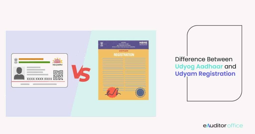 Difference Between Udyog Aadhaar and Udyam