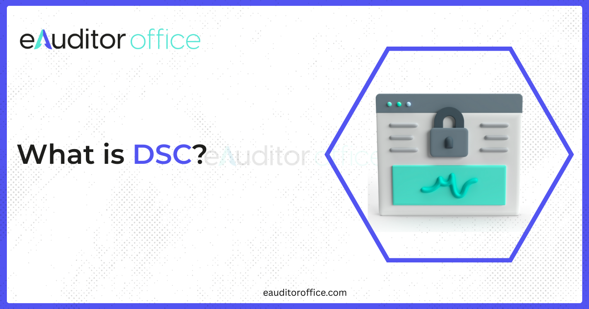 Digital Signature Certificate (DSC) – Complete Guide for Business Owners and Directors