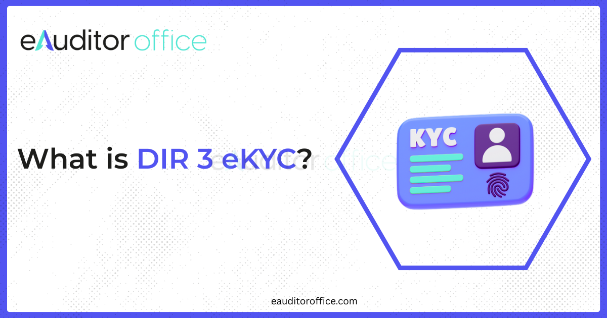 DIR-3 eKYC – Director KYC Filing under the Companies Act