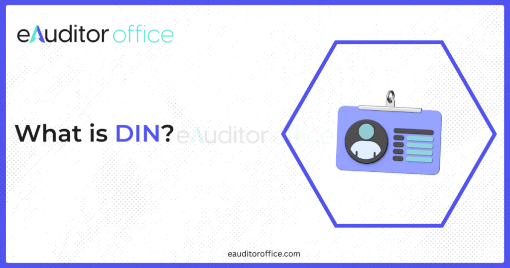 Director Identification Number (DIN) – Meaning, Application, and Compliance Guide