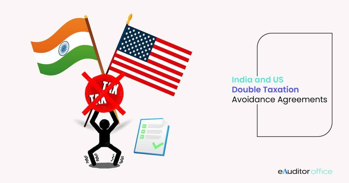 Applicability and Key Provisions of India USA DTAA