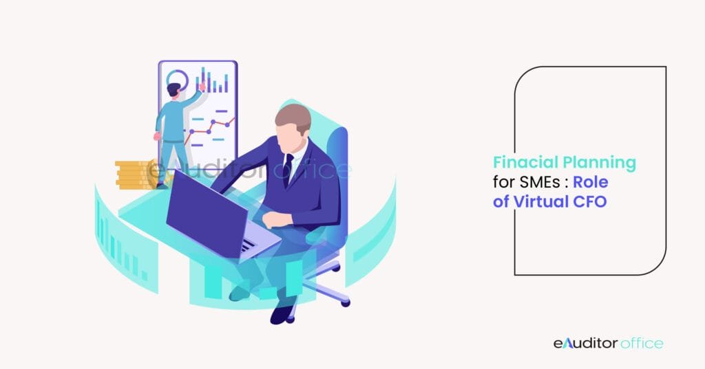 Financial Planning for SMEs: The Role of a Virtual CFO