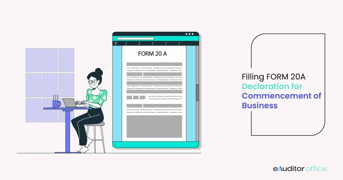 Know When to File INC 20A Form- Declaration for the Commencement of Business