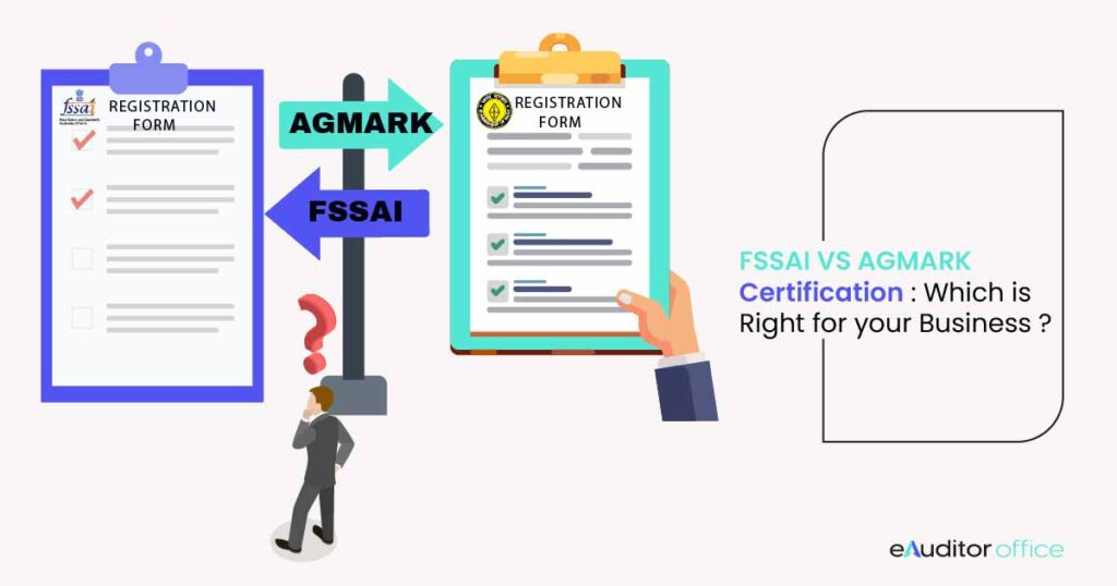 FSSAI vs AGMARK Certification: Which One Does Your Business Need?