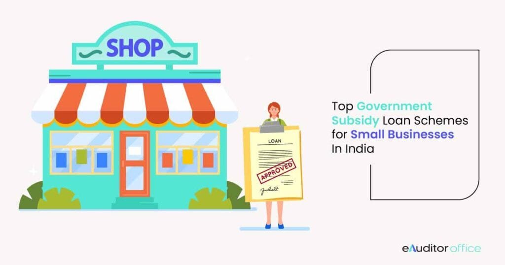 Top Government Loan Schemes for Small Businesses (MSME) in India