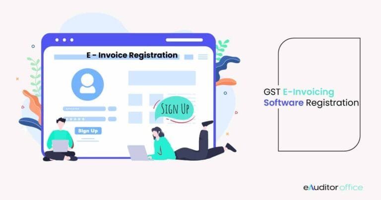 eAuditor’s GST E-Invoicing Software registration