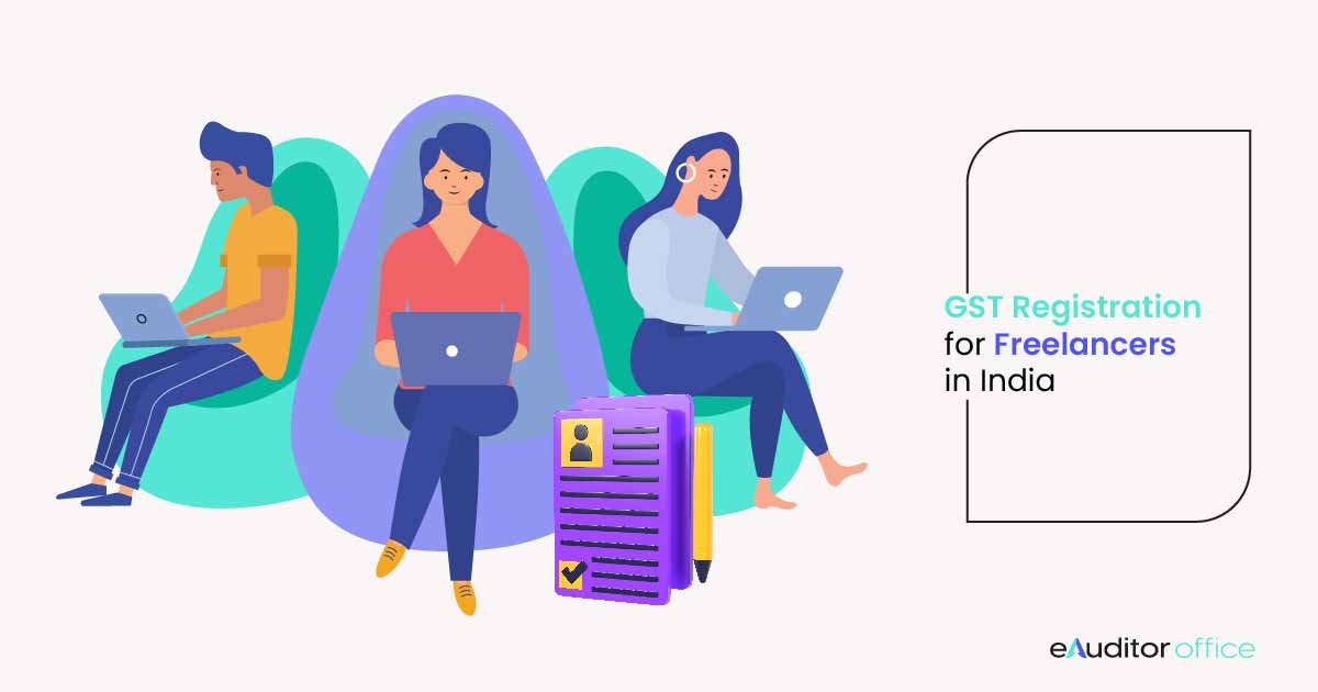 GST Registration for Freelancers in India