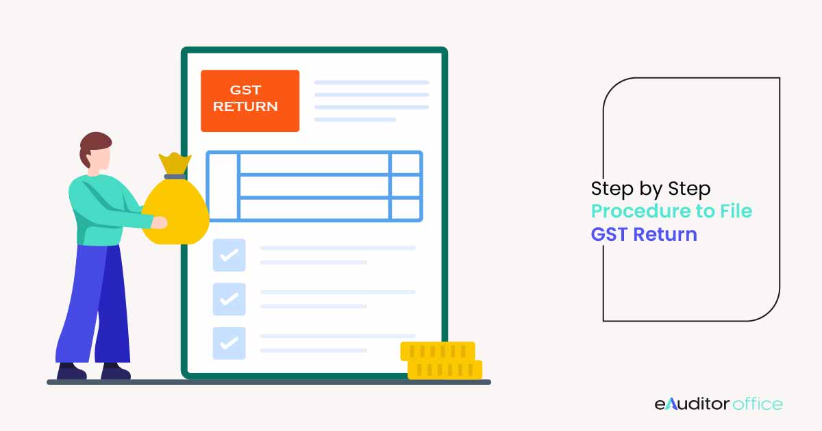 Step by Step procedure to File GST Return