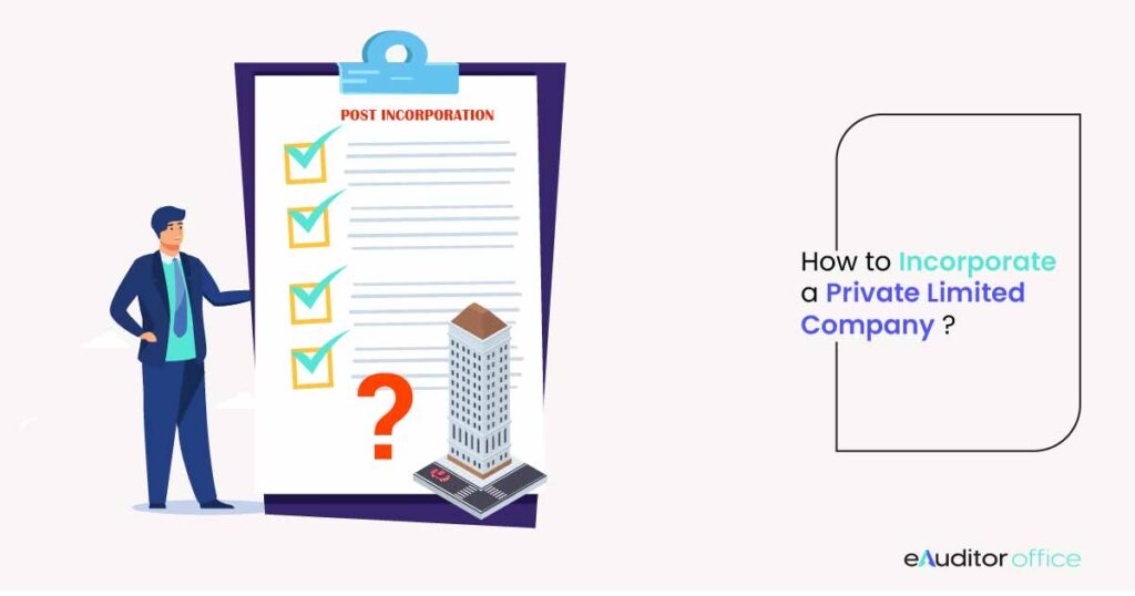 HOW TO INCORPORATE A PRIVATE LIMITED COMPANY?