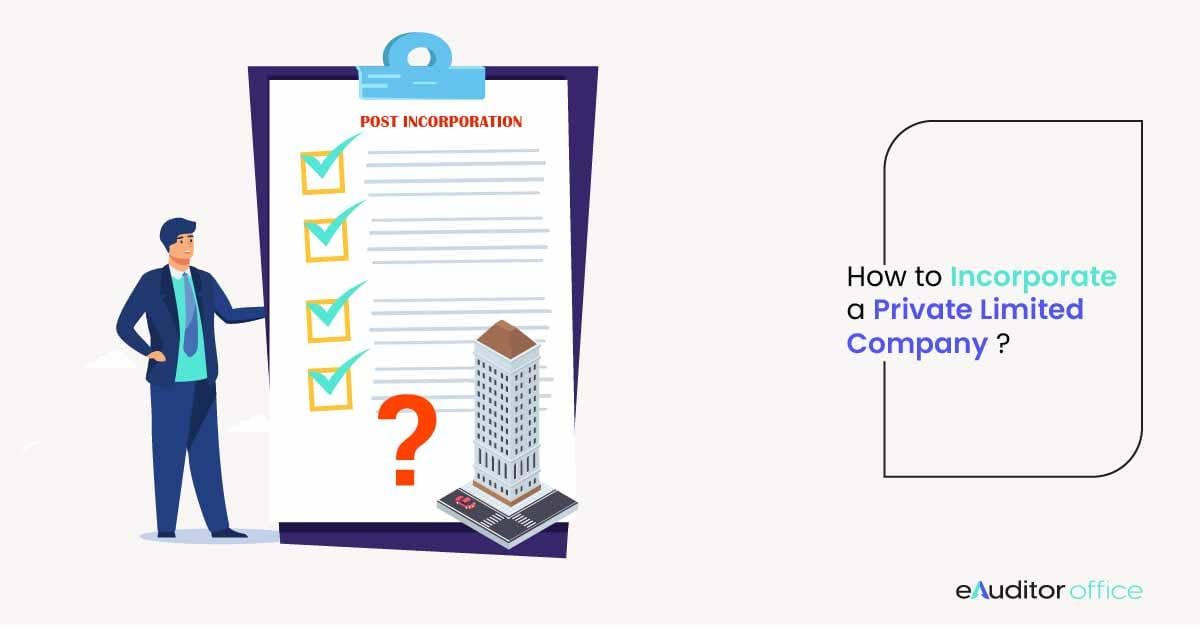 HOW TO INCORPORATE A PRIVATE LIMITED COMPANY?