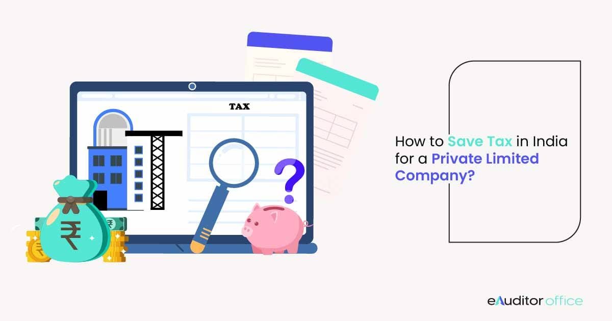 How to Save Tax in India for a Private Limited Company