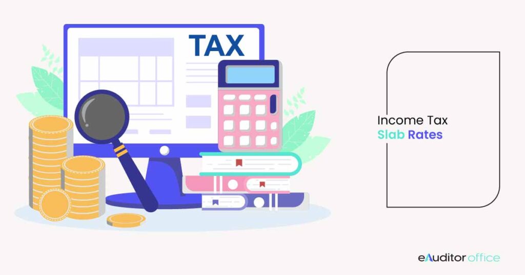 Income Tax Rates Slab for FY 2022-23 or AY 2023-24