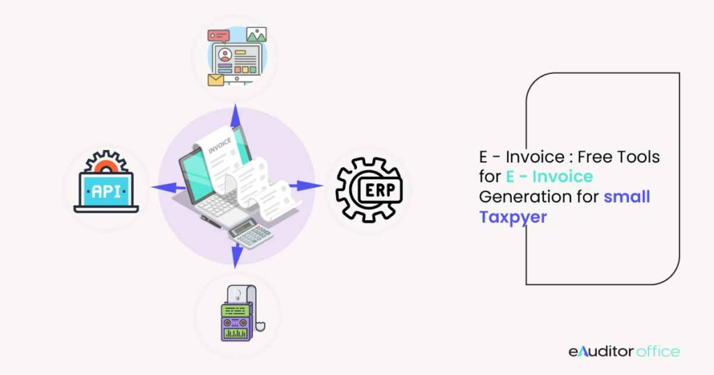 E-Invoice: Free Tools for E-invoice Generation for Small Taxpayer