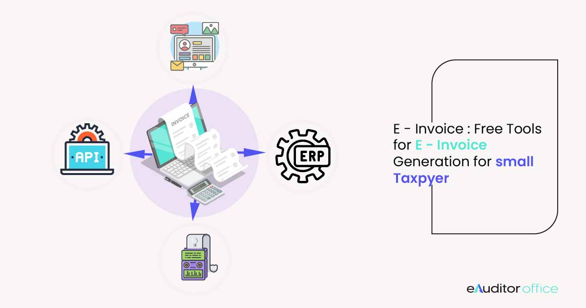 E-Invoice: Free Tools for E-invoice Generation for Small Taxpayer