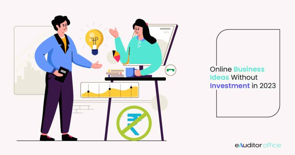 Online Businesses Ideas Without investment (Zero to Lowest Cost)