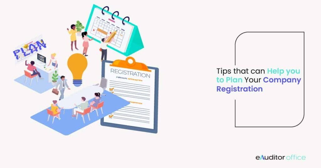 3 Tips That Can Help You To Plan Your Company Registration Better