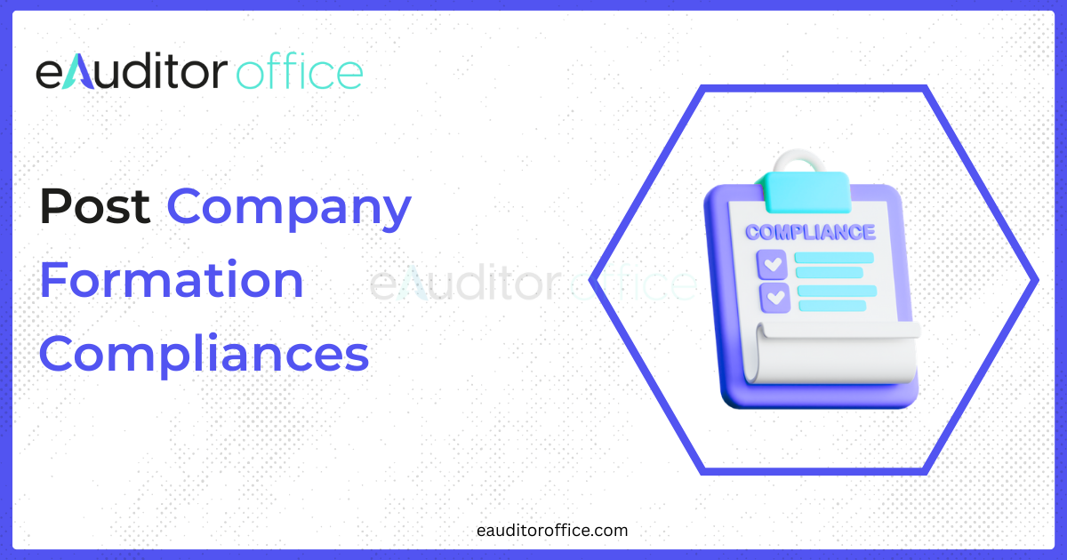 Post–Company Formation Filings and Compliances in India (2025 Guide)