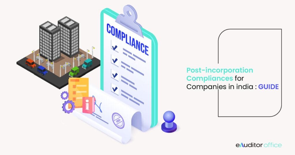 Post-Incorporation Compliances for Companies in India