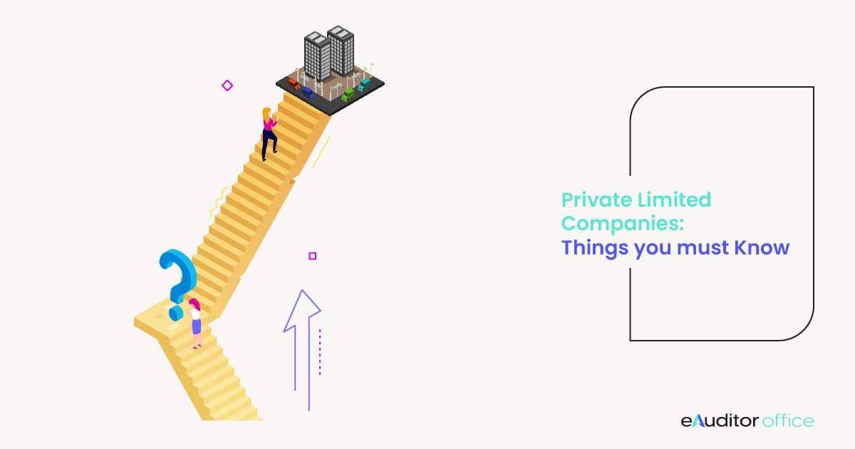 PRIVATE LIMITED COMPANIES: THINGS YOU MUST KNOW