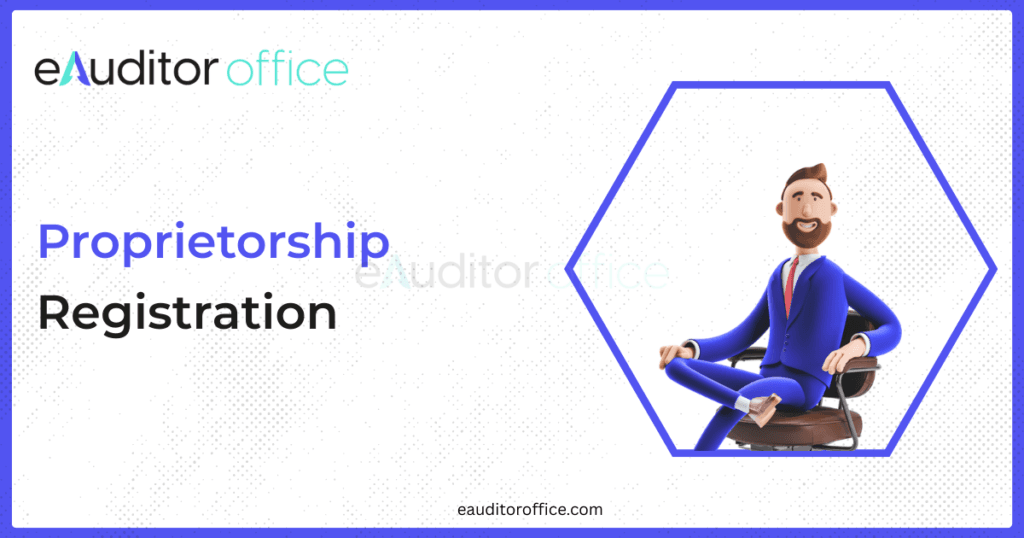 Proprietorship in India – Complete Guide for 2025
