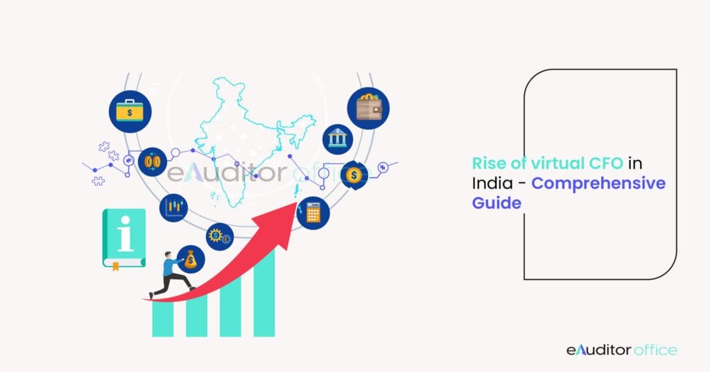 The Rise of Virtual CFO Services in India: A Comprehensive Guide