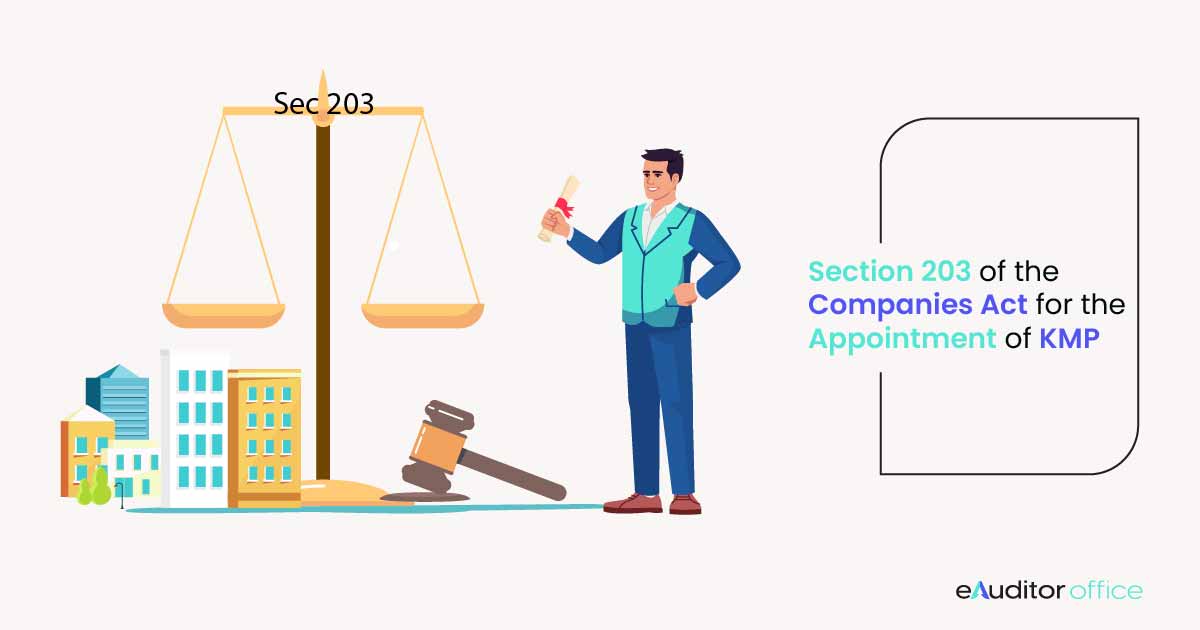 SECTION 203 OF THE COMPANIES ACT FOR THE APPOINTMENT OF KMP