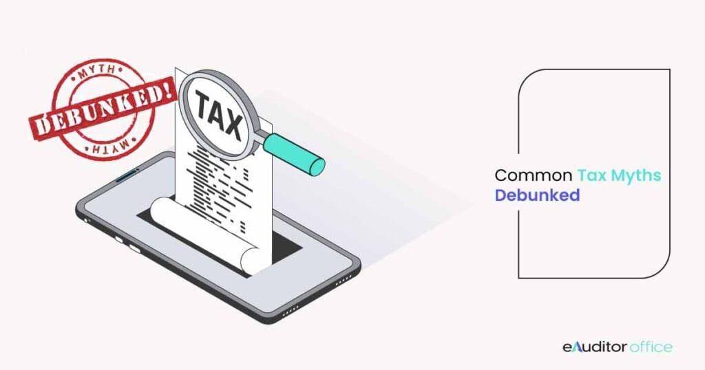 The Most Common Income Tax Return Filing Myths Debunked