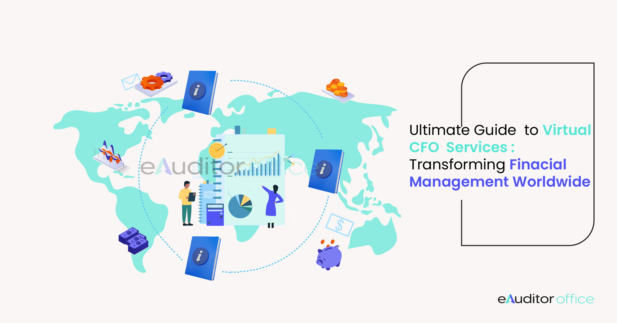 The Ultimate Guide to Virtual CFO Services: Transforming Financial Management Worldwide