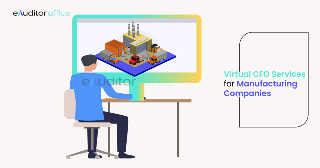 Virtual CFO Services for Manufacturing Companies: Enhance Your Financial Management