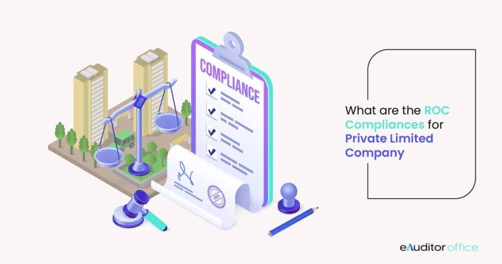 What are the ROC Compliances for Private Limited Company