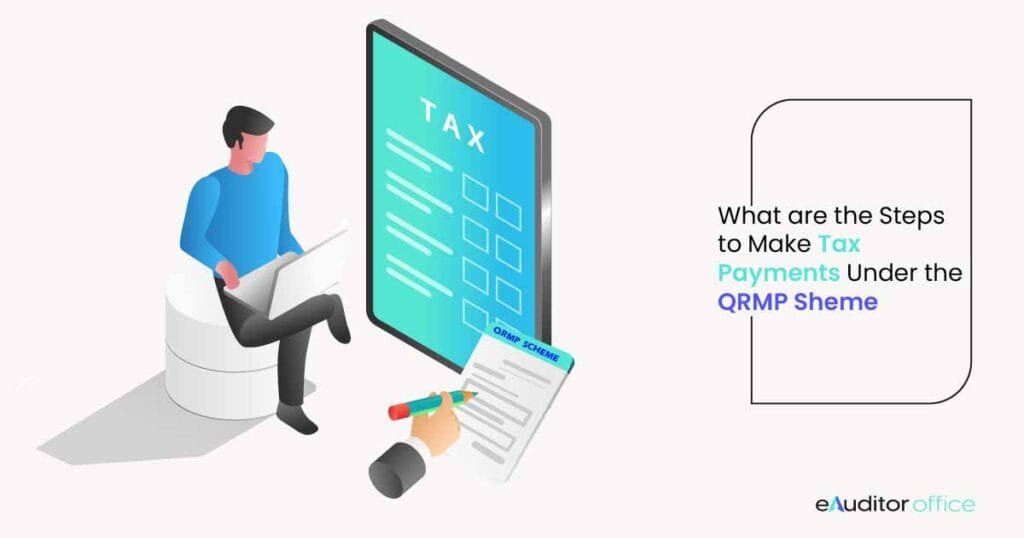 How to Make Tax Payments Under The QRMP Scheme? - Step By Step Guide