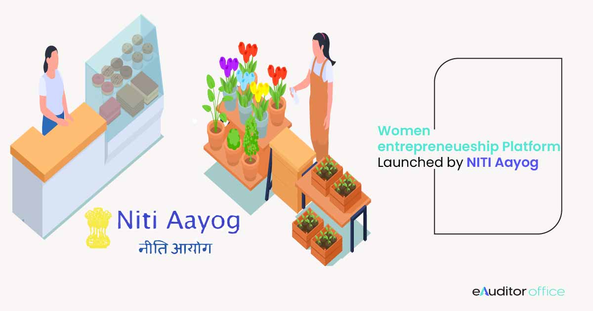 Women Entrepreneurship Platform Launched By Niti Aayog - Overview